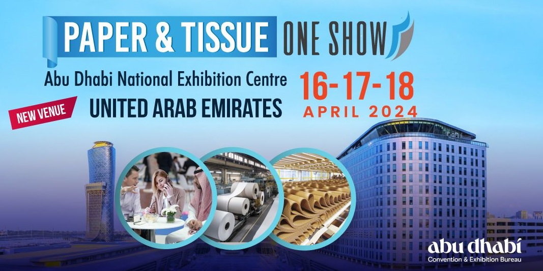 The 2024 Paper & Tissue One Show in Abu Dhabi promises to be bigger and better than ever